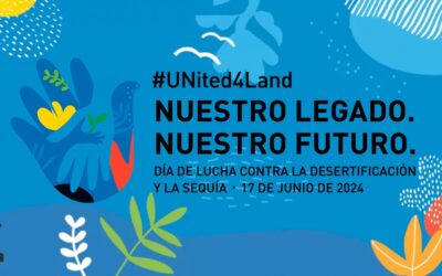 Día Mundial de Lucha contra la Desertificación y la Sequía 2024